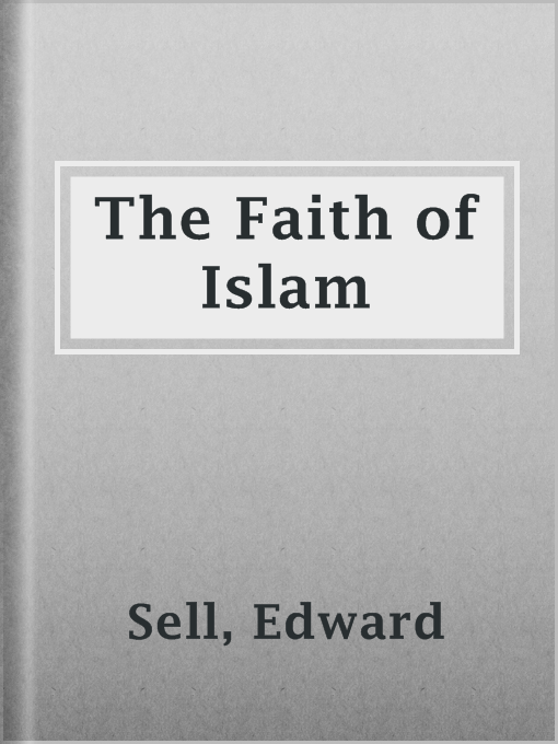 Title details for The Faith of Islam by Edward Sell - Available
